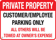 Private Property - Customer / Employee Parking Only Sign