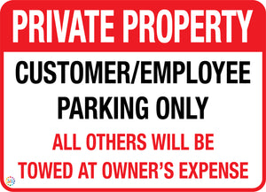 Private Property - Customer / Employee Parking Only Sign