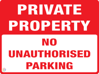 Private Property - No Unauthorised Parking Sign