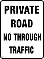 Private Road - No Through Traffic Sign