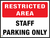 Restricted Area - Staff Parking Only Sign