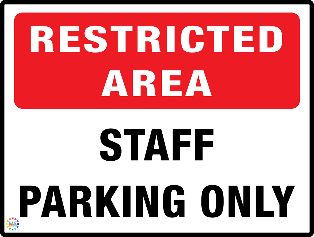 Restricted Area<br/> Staff Parking Only