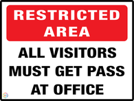 Restricted Area<br/> All Visitors Must Get Pass<br/> At Office
