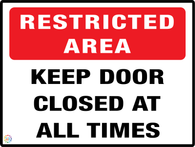 Restricted Area Keep Door Closed At All Times