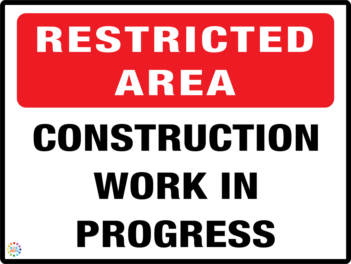 Construction Work in Progress Sign | K2K Signs Australia