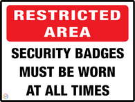 Restricted Area<br/> Security Badges<br/> Must Be Worn