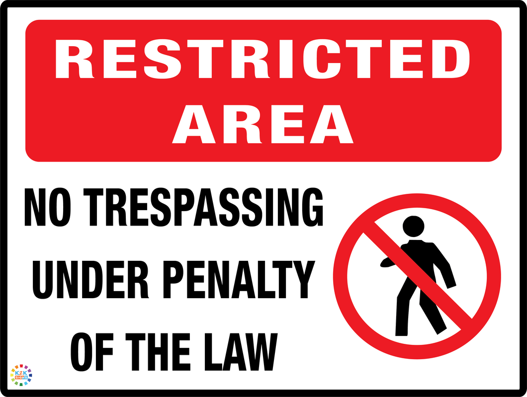 Restricted Area No Trespassing
