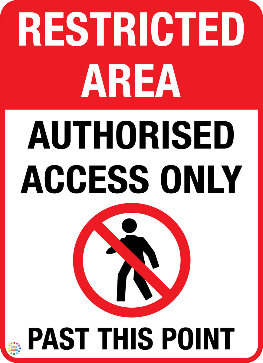 Authorised Access Only Past This Point Sign | K2K Signs Australia