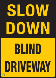 Slow Down Blind Driveway