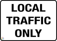 Local Traffic Only Sign