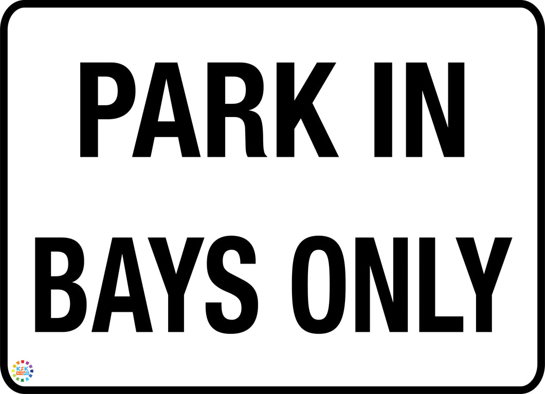 Park In Bays Only Sign