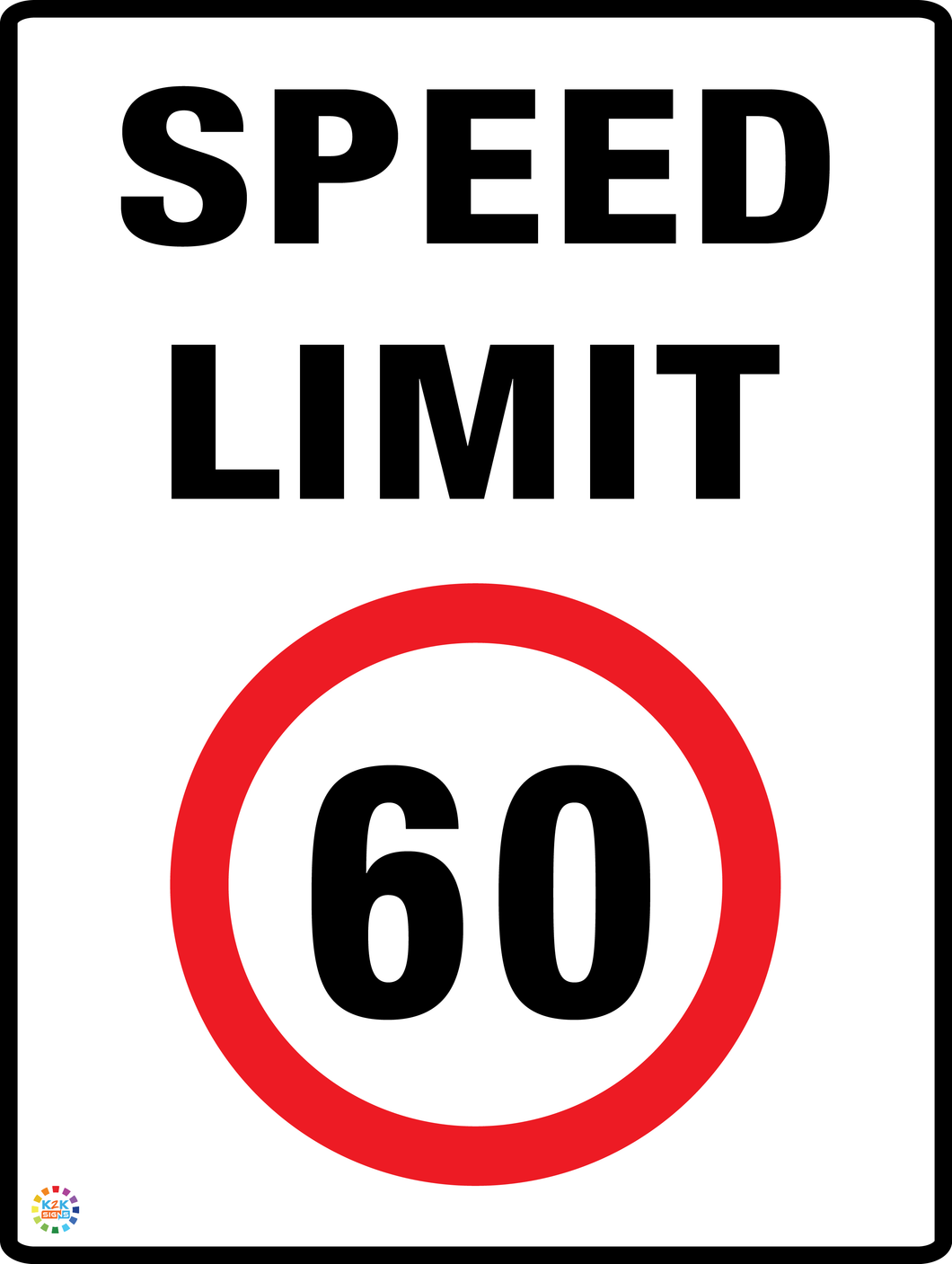 Speed Limit 60 Kph Sign | K2K Signs Australia