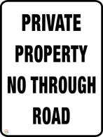 Private Property<br/> No Thorough Road