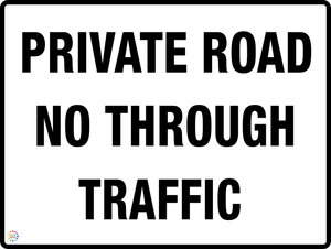Private Road No Through Traffic