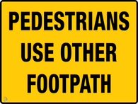 Pedestrians Use Other Footpath