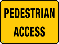Pedestrian Access Sign