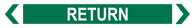 Return - Pipe Marker Sign