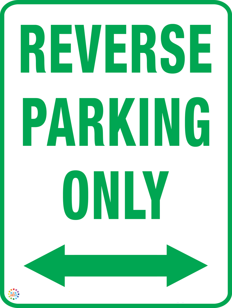 Reverse Parking Only (Two Way Arrow) Sign | K2K Signs Australia