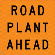 Road Plant Ahead - Multi Message Temporary Road Traffic Sign