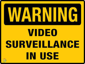 Warning VIDEO Surveillance In Use