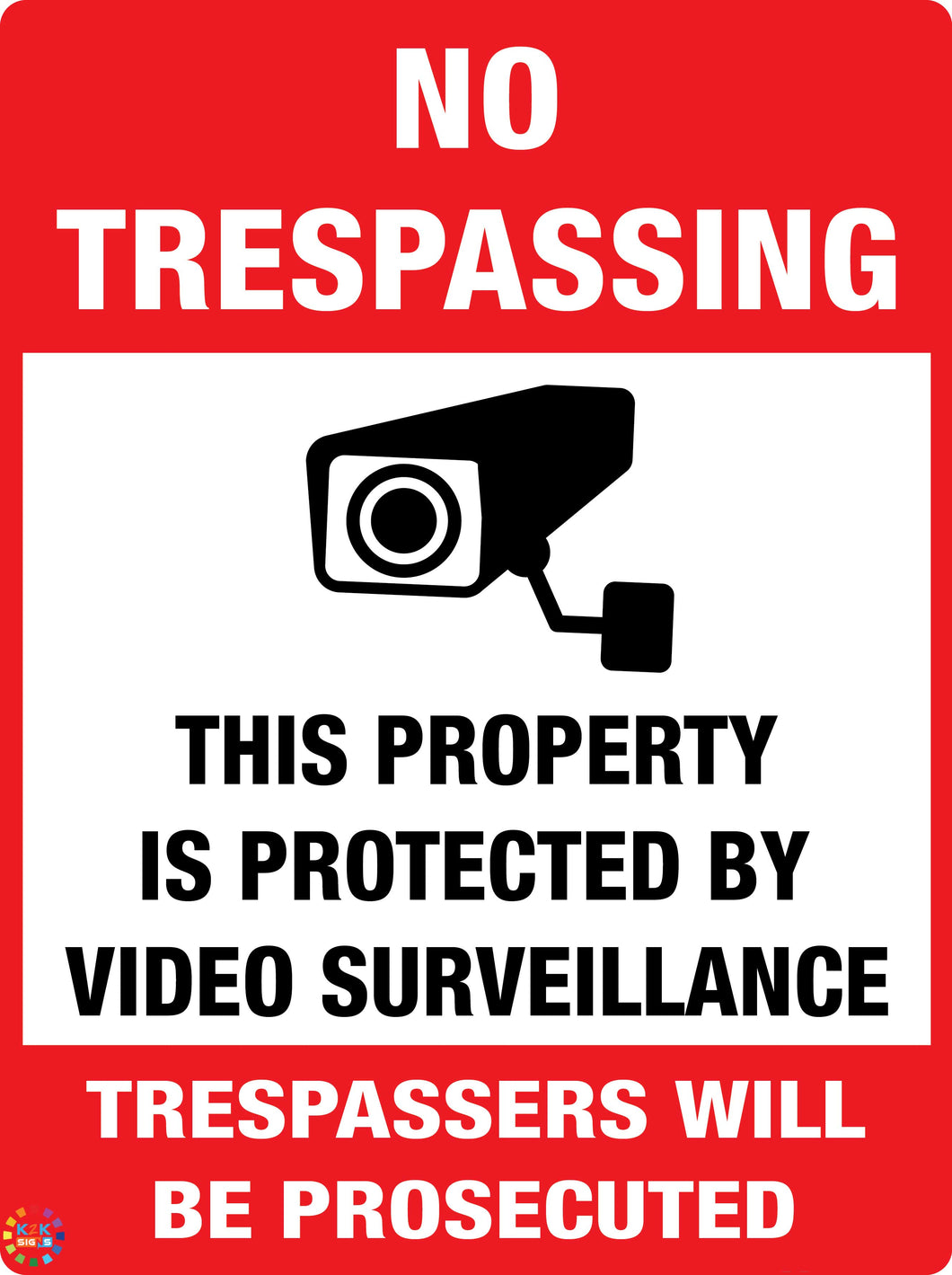 No Trespassing - Trespassers Will Be Prosecuted Sign