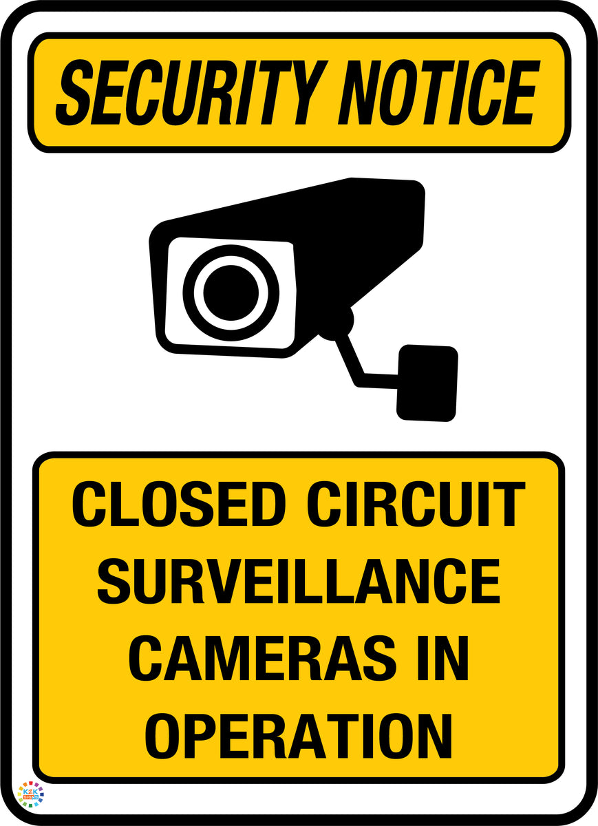 Closed Circuit Surveillance Cameras in Operation Sign | K2K Signs Australia
