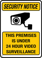 Security Notice - This Premises in Under 24 Hr Video Surveillance Sign