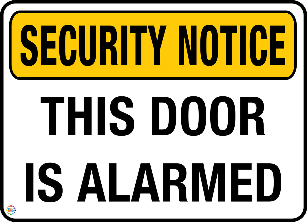 Security Notice - This Door is Alarmed Sign
