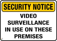 Security Notice <br/> Video Surveillance in Use <br/> On These Premises