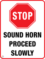 Stop - Sound Horn - Proceed Slowly Sign