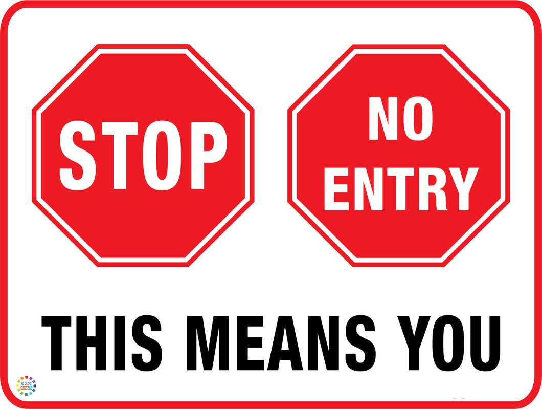 Stop - No Entry Sign