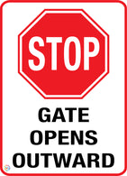 Stop - Gate Opens Outward Sign