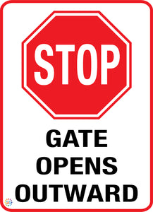 Stop - Gate Opens Outward Sign