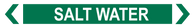 Salt Water - Pipe Marker Sign