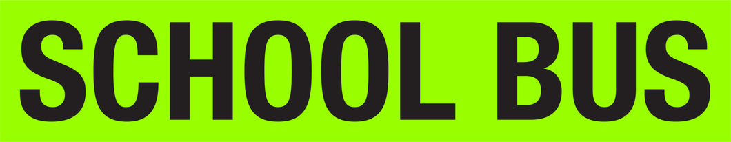 School Bus Warning Fluro Green Class 1 Reflective Backing Sign