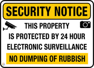 Security Notice - This Property is Protected by 24hr  Electronic Surveillance Sign