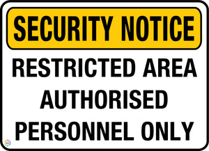 Security Notice Restricted Area Auth Personnel Only Sign
