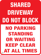 Shared Driveway - Do Not Block Sign