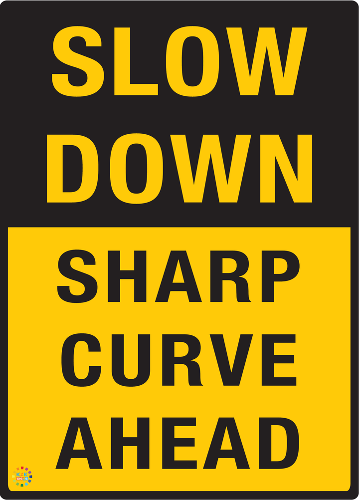 Sharp Curve Ahead Sign | – K2K Signs