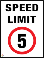 Speed Limit 5 Sign