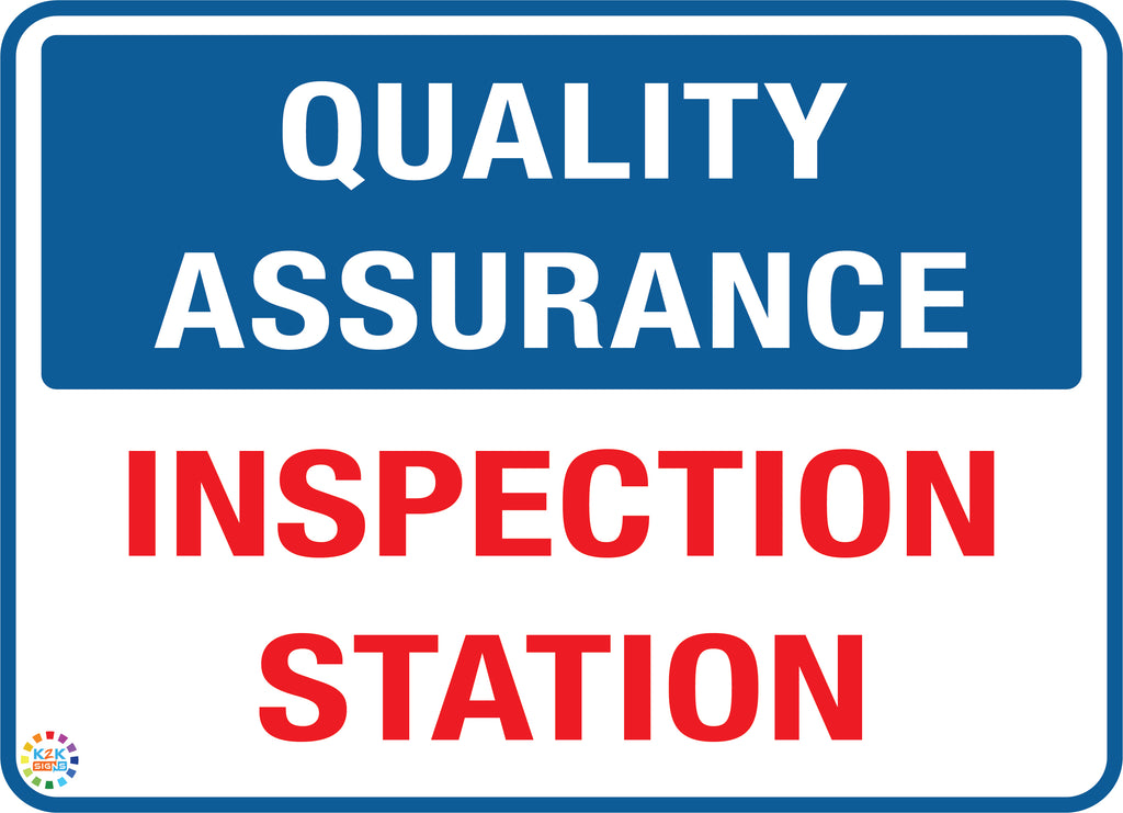 Quality Assurance - Inspection Station Sign | K2K Signs Australia