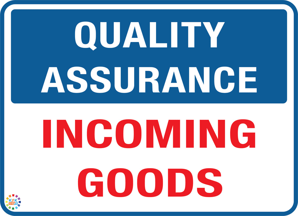 Quality Assurance & Think Quality Signs | K2K Signs Australia