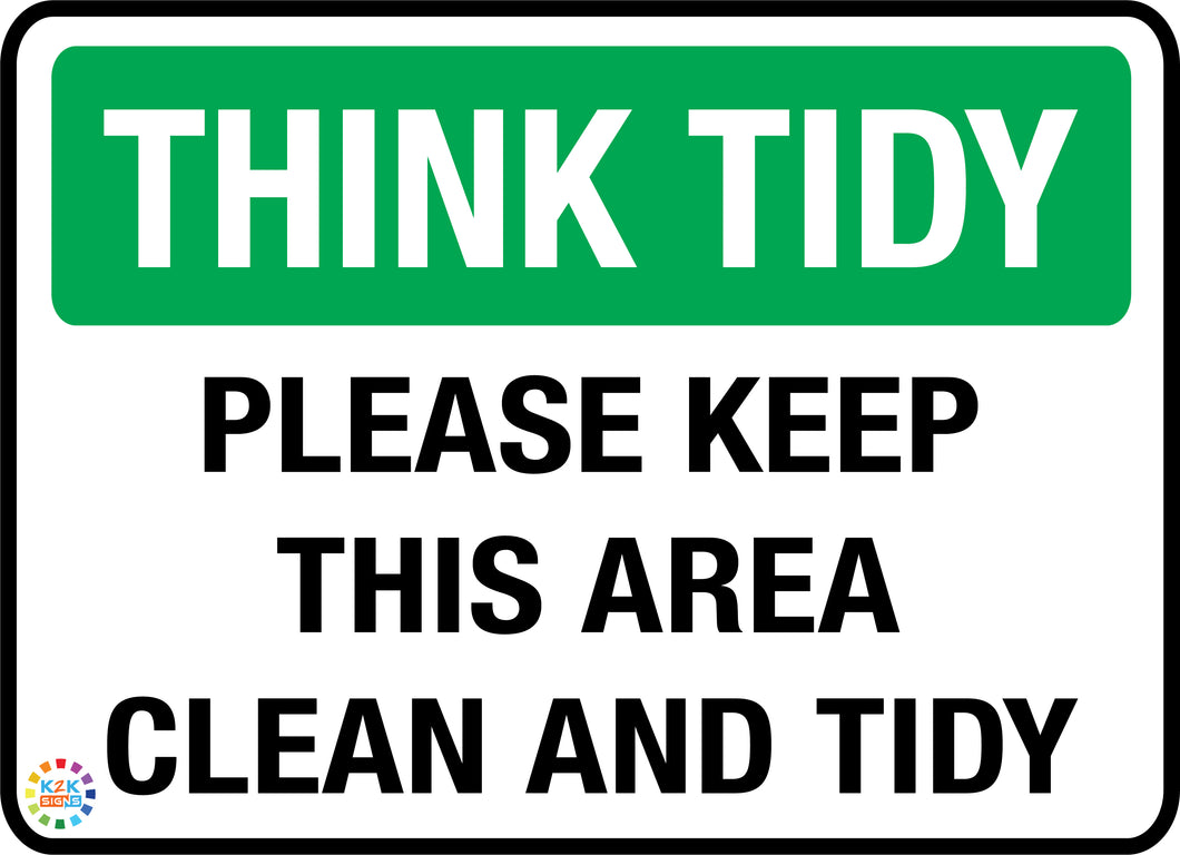 Think Tidy<br/> Please Keep<br/> This Area