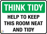 Think Tidy<br/> Help To Keep<br/> This Room Neat