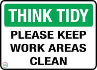 Think Tidy Please Keep Work Areas Clean