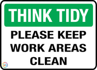 Think Tidy<br/> Please Keep<br/> Work Areas Clean