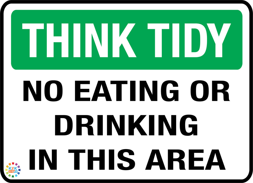 Think Tidy No Eating Or Drinking