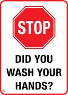 Stop - Did You Wash Your Hands Sign