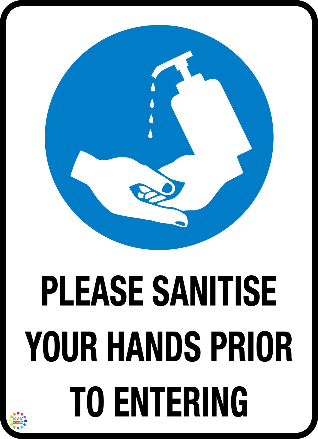 Please Sanitise Your Hands Prior To Entering sign