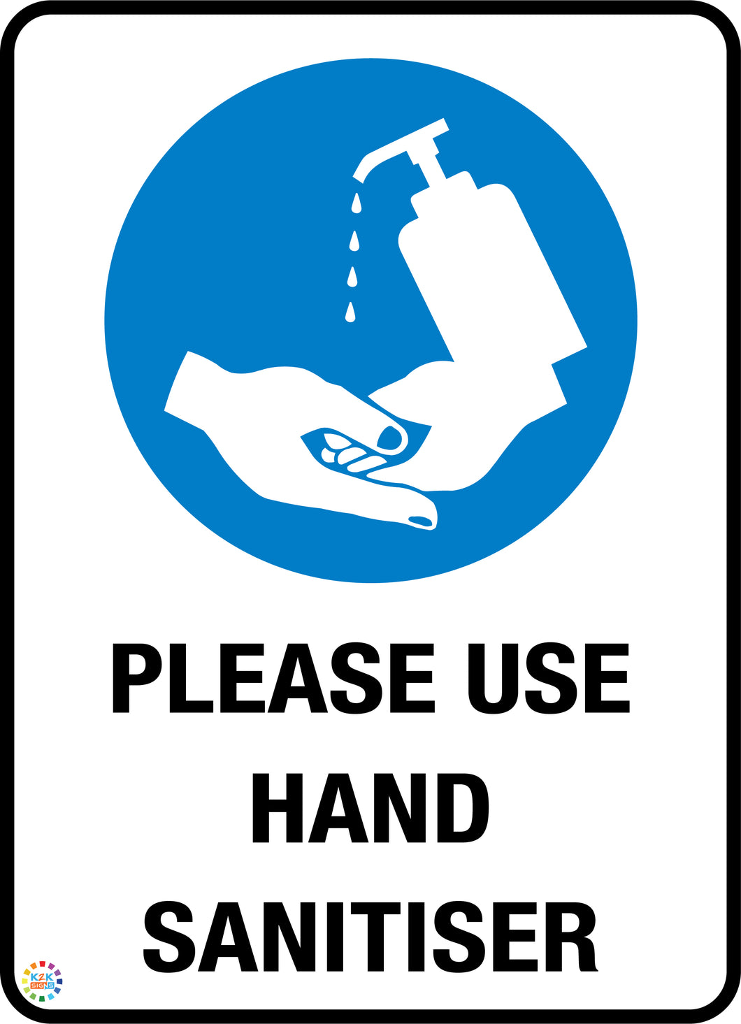 Please Use Hand Sanitiser Sign
